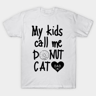 Enter Donut Cat Dad T-Shirt